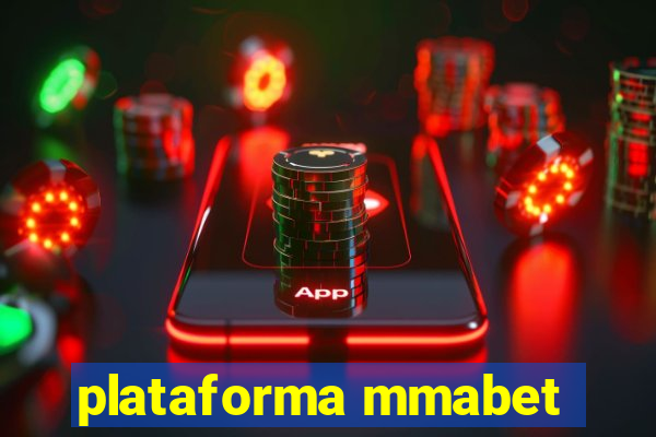 plataforma mmabet